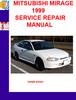 Thumbnail MITSUBISHI MIRAGE 1999 SERVICE REPAIR MANUAL Thumbnail MITSUBISHI MIRAGE 1999 SERVICE REPAIR MANUAL