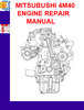 Thumbnail MITSUBUSHI 4M40 ENGINE REPAIR MANUAL Thumbnail MITSUBUSHI 4M40 ENGINE REPAIR MANUAL