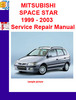 Thumbnail MITSUBISHI SPACE STAR 1999 - 2003 Service Repair Manual Thumbnail MITSUBISHI SPACE STAR 1999 - 2003 Service Repair Manual