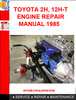 Thumbnail TOYOTA 2H, 12H-T ENGINE REPAIR MANUAL 1985 Thumbnail TOYOTA 2H, 12H-T ENGINE REPAIR MANUAL 1985