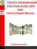 Thumbnail TOYOTA TRANSMISSION G58, R150, R150F, W55, W56 Service Repai