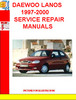 Thumbnail DAEWOO LANOS 1997-2000  SERVICE REPAIR MANUALS