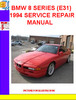 Thumbnail BMW 8 SERIES (E31) 1994 SERVICE REPAIR MANUAL
