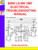 Thumbnail BMW L6-M6 1987 ELECTRICAL TROUBLESHOOTING MANUAL Thumbnail BMW L6-M6 1987 ELECTRICAL TROUBLESHOOTING MANUAL