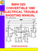 Thumbnail BMW 325i CONVERTIBLE 1990 ELECTRICAL TROUBLESHOOTING MANUAL