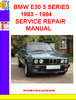 Thumbnail BMW E30 3 SERIES 1983 - 1994 SERVICE REPAIR MANUAL
