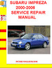 Thumbnail SUBARU IMPREZA 2000-2006 SERVICE REPAIR MANUAL