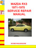 Thumbnail MAZDA RX3 1971-1975 SERVICE REPAIR MANUAL