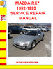 Thumbnail MAZDA RX7 1992-1993 SERVICE REPAIR MANUAL