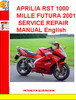 Thumbnail APRILIA RST 1000 MILLE FUTURA 2001 SERVICE REPAIR MANUAL Eng Thumbnail APRILIA RST 1000 MILLE FUTURA 2001 SERVICE REPAIR MANUAL Eng
