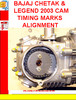 Thumbnail BAJAJ CHETAK & LEGEND 2003 CAM TIMING MARKS ALIGNMENT Thumbnail BAJAJ CHETAK & LEGEND 2003 CAM TIMING MARKS ALIGNMENT