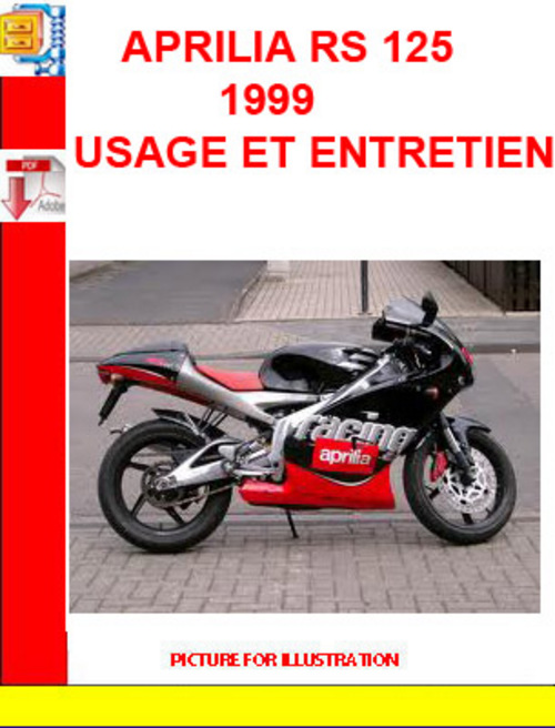Product picture APRILIA RS 125 1999 USAGE ET ENTRETIEN