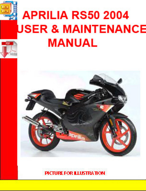 Product picture APRILIA RS50 2004 USER AND MAINTENANCE MANUAL