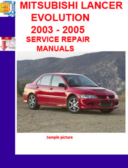 Product picture MITSUBISHI LANCER EVOLUTION 2003 - 2005 SERVICE REPAIR MANUA
