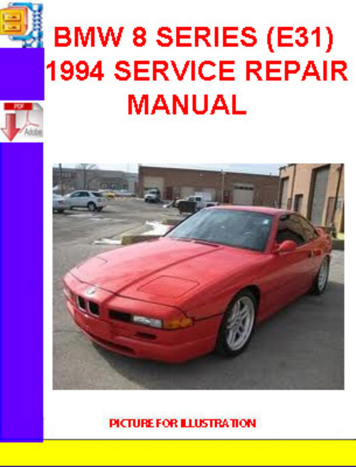 Product picture BMW 8 SERIES (E31) 1994 SERVICE REPAIR MANUAL