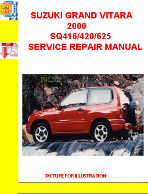 Product picture SUZUKI GRAND VITARA 2000 SQ416/420/625 SERVICE REPAIR MANUAL