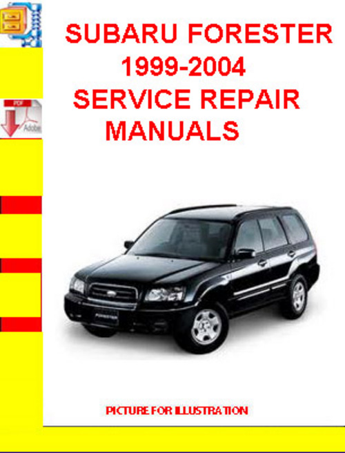 Product picture SUBARU FORESTER 1999-2004 SERVICE REPAIR MANUALS