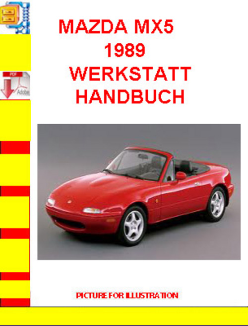 Product picture MAZDA MX5 1989 WERKSTATT HANDBUCH 