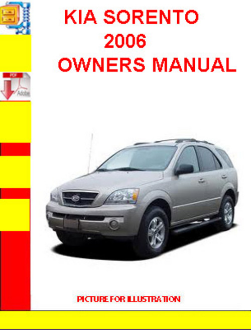 Product picture KIA SORENTO 2006 OWNERS MANUAL