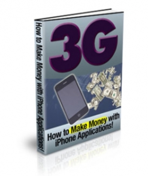 Product picture 3G How To Make Money With iPhone Applications